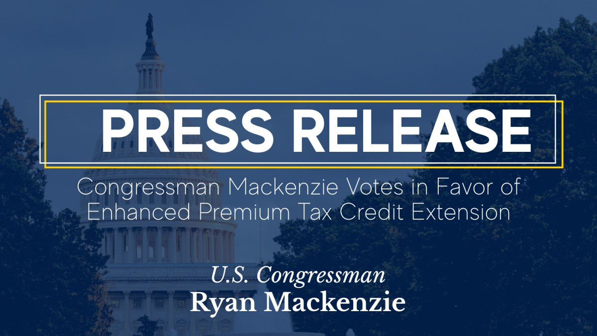 Capitol with overlay. Caption: Congressman Mackenzie Votes in Favor of Enhanced Premium Tax Credit Extension