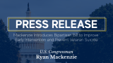 Capitol with overlay. Caption: Mackenzie Introduces Bipartisan Bill to Improve Early Intervention and Prevent Veteran Suicide