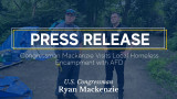Press Release: Congressman Mackenzie Visits Local Homeless Encampment with AFD